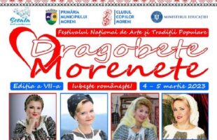 Ediția a VII-a! Festivalul Național Dragobete Morenete, la Moreni!