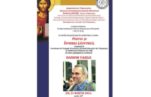 ASCOR Târgoviște! Postul și Învierea lăuntrică, conferință la Facultatea de Teologie Ortodoxă și Științele Educației!