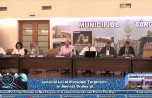 Consiliul Local Municipal Târgoviște, în Ședință Ordinară!