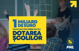 Partidul Național Liberal! 1 miliard de euro finanțare prin PNRR pentru dotarea școlilor!