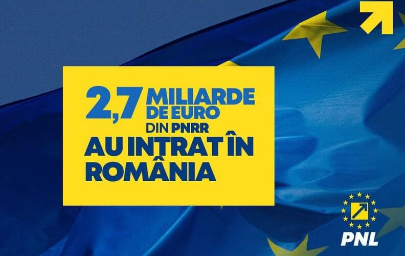 Partidul Național Liberal! 2,7 miliarde de euro din PNRR au intrat în România!