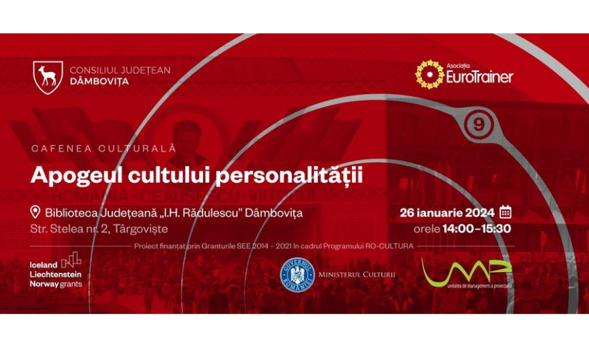 Apogeul cultului personalității! Cafenea Culturală la Biblioteca Județeană IH Rădulescu Dâmbovița Târgoviște!
