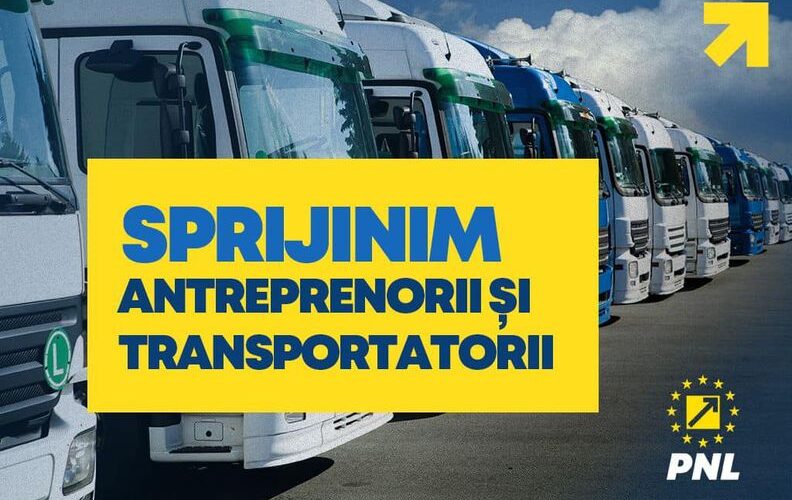 Partidul Național Liberal! Sprijinim antreprenorii și transportatorii!